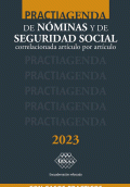 PRACTIAGENDA DE NÓMINAS Y DE SEGURIDAD SOCIAL 2023