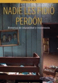 NADIE LES PIDIÓ PERDÓN
