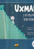 UXMAL Y EL RETO DE LA GRAN PIRAMIDE