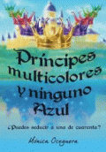 PRINCIPES MULTICOLORES Y NINGUNO AZUL