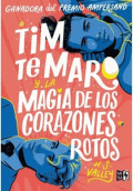 TIM TE MARO Y LA MAGIA DE LOS CORAZONES ROTOS