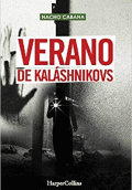 VERANO DE KALASHNIKOVS