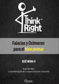THINK RIGHT: FALACIAS Y OXÍMORON PARA EL BIEN PENSAR