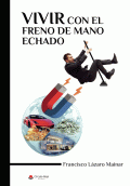LIBRO DE IMPRESIÓN BAJO DEMANDA - VIVIR CON EL FRENO DE MANO ECHADO