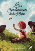 LIBRO DE IMPRESIÓN BAJO DEMANDA - LEA Y EL FABULOSO MUNDO DE LAS ABEJAS