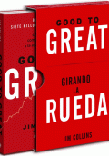 GOOD TO GREAT + GIRANDO LA RUEDA