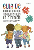 LIBRO DE IMPRESIÓN BAJO DEMANDA - GUÍA DE ENFERMEDADES TRANSMISIBLES EN LA INFANCIA