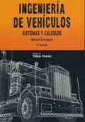 INGENIERIA DE VEHICULOS. SISTEMAS Y CALCULOS. 4° EDICION