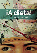 LIBRO DE IMPRESIÓN BAJO DEMANDA - ¡A DIETA! EN LA VIDA REAL