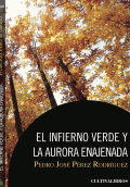 LIBRO DE IMPRESIÓN BAJO DEMANDA - EL INFIERNO VERDE Y LA AURORA ENAJENADA