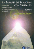 TERAPIA DE SANACION CON CRISTALES. TOMO I