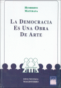 DEMOCRACIA ES UNA OBRA DE ARTE, LA