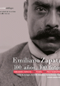 LIBRO DE IMPRESIÓN BAJO DEMANDA - EMILIANO ZAPATA: 100 AÑOS, 100 FOTOS
