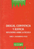 DROGAS, CONVIVENCIA Y JUSTICIA