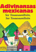 ADIVINANZAS MEXICANAS / SEE TOSAASAANILTSIIN