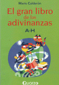 GRAN LIBRO DE LAS ADIVINANZAS A-H, EL