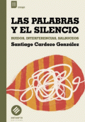 PALABRAS Y EL SILENCIO, LAS