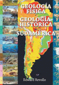 GEOLOGÍA FÍSICA Y GEOLOGÍA HISTÓRICA DE SUDAMÉRICA