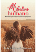 LIBRO DE IMPRESIÓN BAJO DEMANDA - ME DECLARO HUMANO