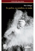 LIBRO DE IMPRESIÓN BAJO DEMANDA - ES POLVO, ES SOMBRA, ES NADA