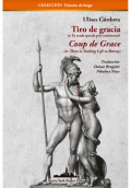 LIBRO DE IMPRESIÓN BAJO DEMANDA - TIRO DE GRACIA / COUP DE GRACE