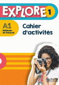 EXPLORE 1 - CAHIER D'ACTIVITÉS