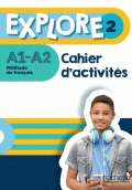 EXPLORE 2 - CAHIER D'ACTIVITÉS