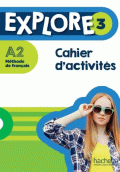 EXPLORE 3 - CAHIER D'ACTIVITÉS