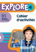 EXPLORE 4 - CAHIER D'ACTIVITÉS