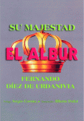 LIBRO DE IMPRESIÓN BAJO DEMANDA - SU MAJESTAD EL ALBUR