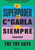 SUPERPODER DE CAGARLA SIEMPRE, EL