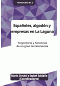 LIBRO DE IMPRESIÓN BAJO DEMANDA - ESPAÑOLES, ALGODON Y EMPRESAS EN LA LAGUNA