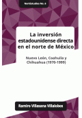 LIBRO DE IMPRESIÓN BAJO DEMANDA - LA INVERSION ESTADOUNIDENSE DIRECTA EN EL NORTE DE MEXICO