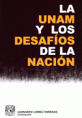 UNAM Y LOS DESAFÍOS DE LA NACIÓN, LA