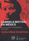 GABRIELA MISTRAL EN MÉXICO