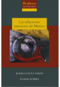 LIBRO DE IMPRESIÓN BAJO DEMANDA - HISTORIA MÍNIMA DE LAS RELACIONES EXTERIORES DE MÉXICO