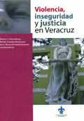 LIBRO DE IMPRESIÓN BAJO DEMANDA - VIOLENCIA, INSEGURIDAD Y JUSTICIA EN VERACRUZ