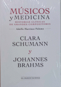 CLARA SCHUMANN Y JOHANNES BRAHAMS. MÚSICOS Y MEDICINA, HISTORIAS CLÍNICAS DE GRANDES COMPOSITORES