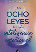 OCHO LEYES DE LA INTELIGENCIA EMOCIONAL, LAS