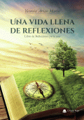LIBRO DE IMPRESIÓN BAJO DEMANDA - UNA VIDA LLENA DE REFLEXIONES