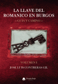 LIBRO DE IMPRESIÓN BAJO DEMANDA - LA LLAVE DEL ROMÁNICO EN BURGOS VOLUMEN I