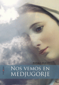 LIBRO DE IMPRESIÓN BAJO DEMANDA - NOS VEMOS EN MEDJUGORJE