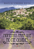LIBRO DE IMPRESIÓN BAJO DEMANDA - MOMENTOS PARA QUE NO ME OLVIDES