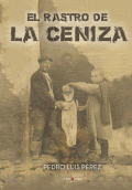 LIBRO DE IMPRESIÓN BAJO DEMANDA - EL RASTRO DE LA CENIZA