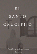 LIBRO DE IMPRESIÓN BAJO DEMANDA - EL SANTO CRUCIFIJO