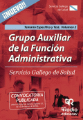 LIBRO DE IMPRESIÓN BAJO DEMANDA - GRUPO AUXILIAR DE LA FUNCIÓN ADMINISTRATIVA. SERVICIO GALLEGO DE SALUD. TEMARIO ESPECÍFICO Y TEST. VOLUMEN 2