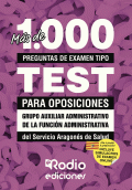 LIBRO DE IMPRESIÓN BAJO DEMANDA - MÁS DE 1.000 PREGUNTAS DE EXAMEN TIPO TEST PARA OPOSICIONES. GRUPO AUXILIAR ADMINISTRATIVO DE LA FUNCIÓN ADMINISTRATIVA. SERVICIO ARAGONÉS DE SALUD