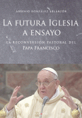 LIBRO DE IMPRESIÓN BAJO DEMANDA - LA FUTURA IGLESIA A ENSAYO