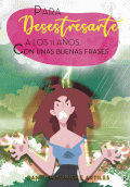 LIBRO DE IMPRESIÓN BAJO DEMANDA - PARA DESESTRESARTE CON UNAS BUENAS FRASES A LOS 11 AÑOS