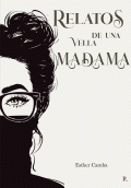 LIBRO DE IMPRESIÓN BAJO DEMANDA - RELATOS DE UNA VELLA MADAMA